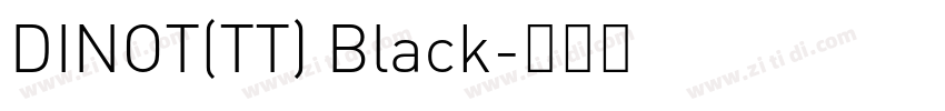 DINOT(TT) Black字体转换